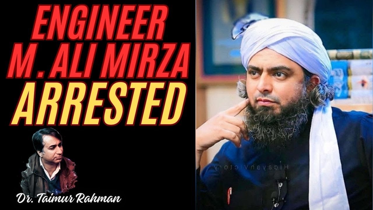 Why Was Engineer Mohammed Ali Mirza Arrested?