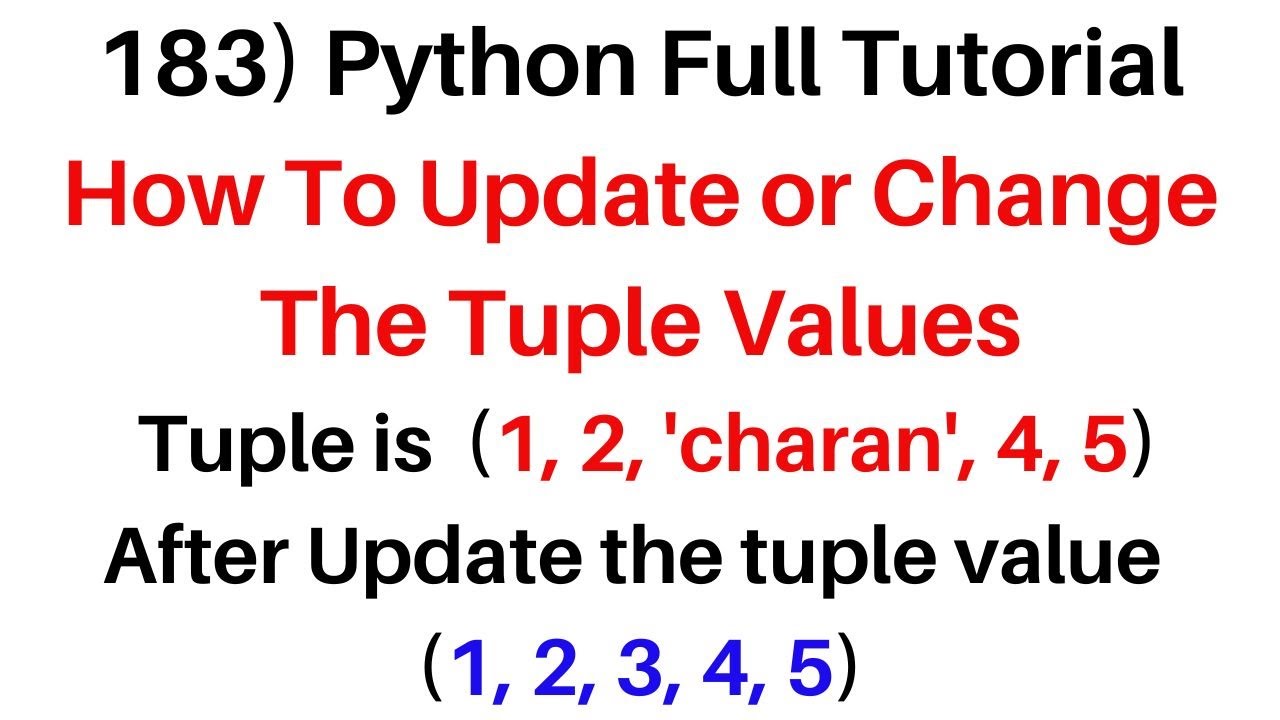 #183 Python Full Course Tuples Update Change Value
