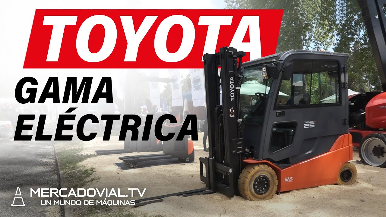 NUEVOS Equipos TOYOTA | Gama EL&Eacute;CTRICA | Equipos Industriales | SKC | Mercado Vial TV