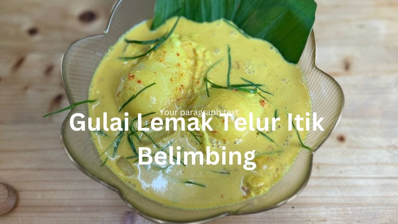 Gulai Lemak Telur Itik Berlimbing Yang Senang Sangat |