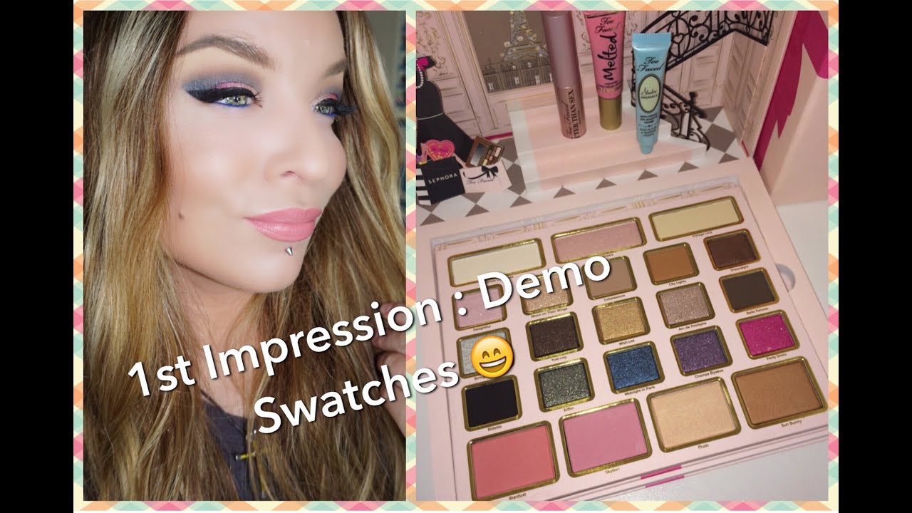 Too Faced Le Grand Palais Holiday 2015 : 1st Impression : Demo : Swatches