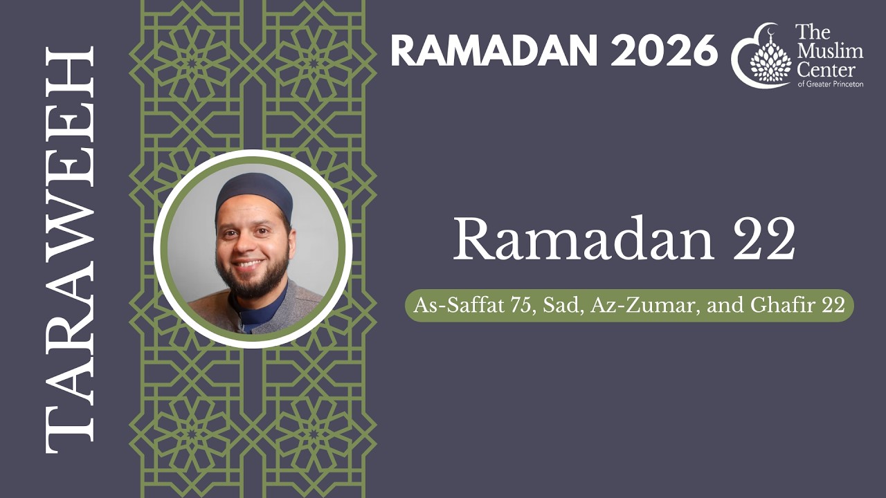 MCGP Taraweeh 2026 - Day 22 | As-Saffat 75, Sad, Az-Zumar, and Ghafir 22