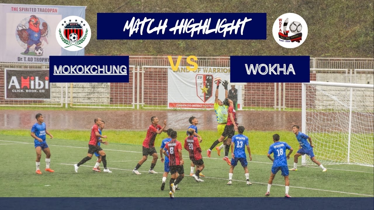 MOKOKCHUNG 🆚 WOKHA / HIGHLIGHT / DR. T. AO TROPHY 2025.
