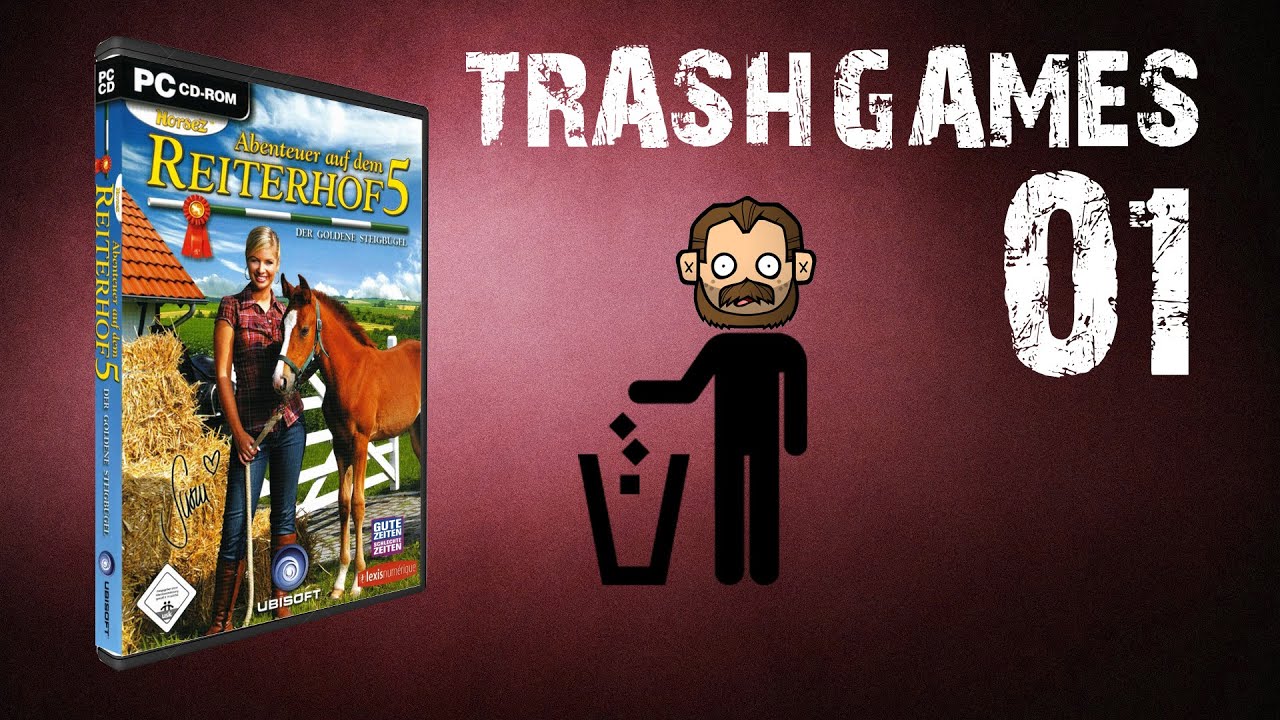Trashgames #001 - Sattelfest ist anders [deutsch] [FullHD]