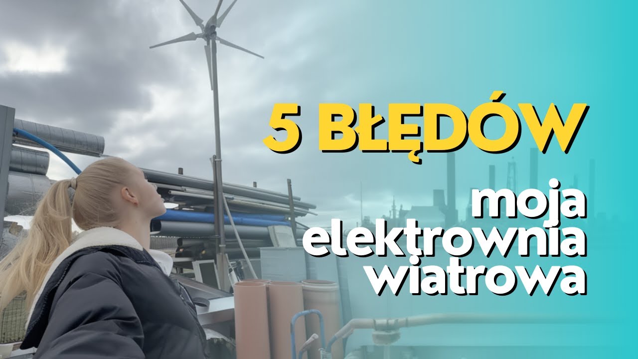 5 rzeczy na których mogą Cię oszukać przy instalacji elektrowni wiatrowej. Moja elektrownia wiatrowa