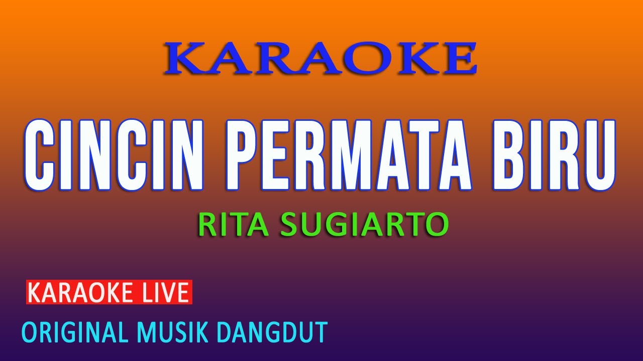 CINCIN PERMATA BIRU KARAOKE - RITA SUGIARTO
