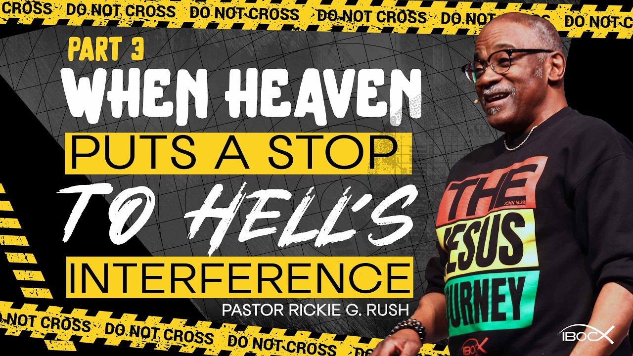 2.8.26 | Sermon Replay - Part 3 When Heaven Puts A Stop To Hell's Interference | Pastor Rickie G