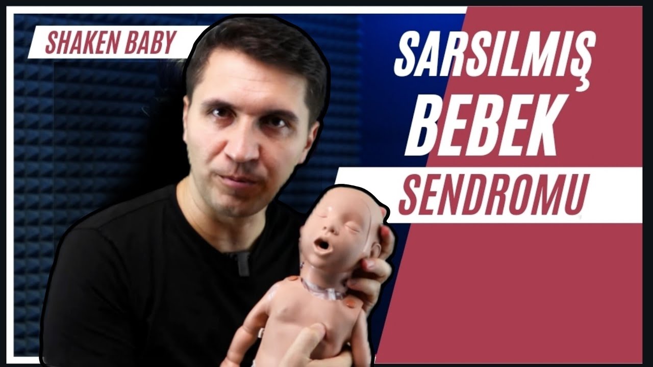 SARSILMIŞ BEBEK SENDROMU NASIL ANLAŞILIR ? BELİRTİLERİ NE ZAMAN ORTAYA ÇIKAR ? SHAKEN BABY SYNDROME