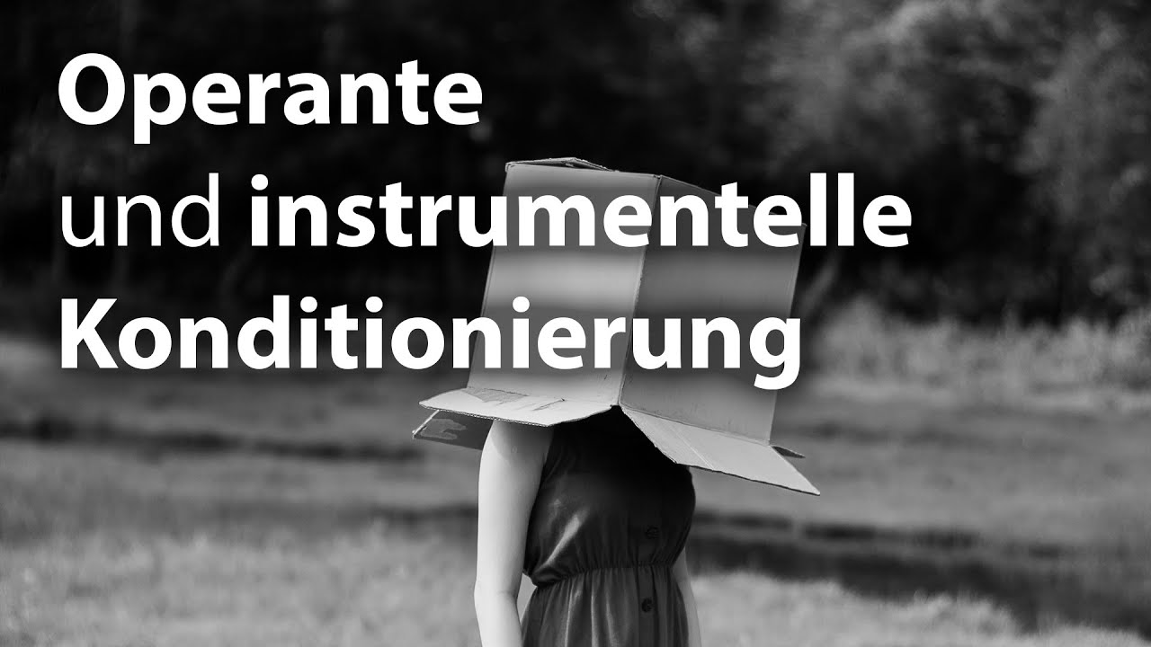 Operante und instrumentelle Konditionierung
