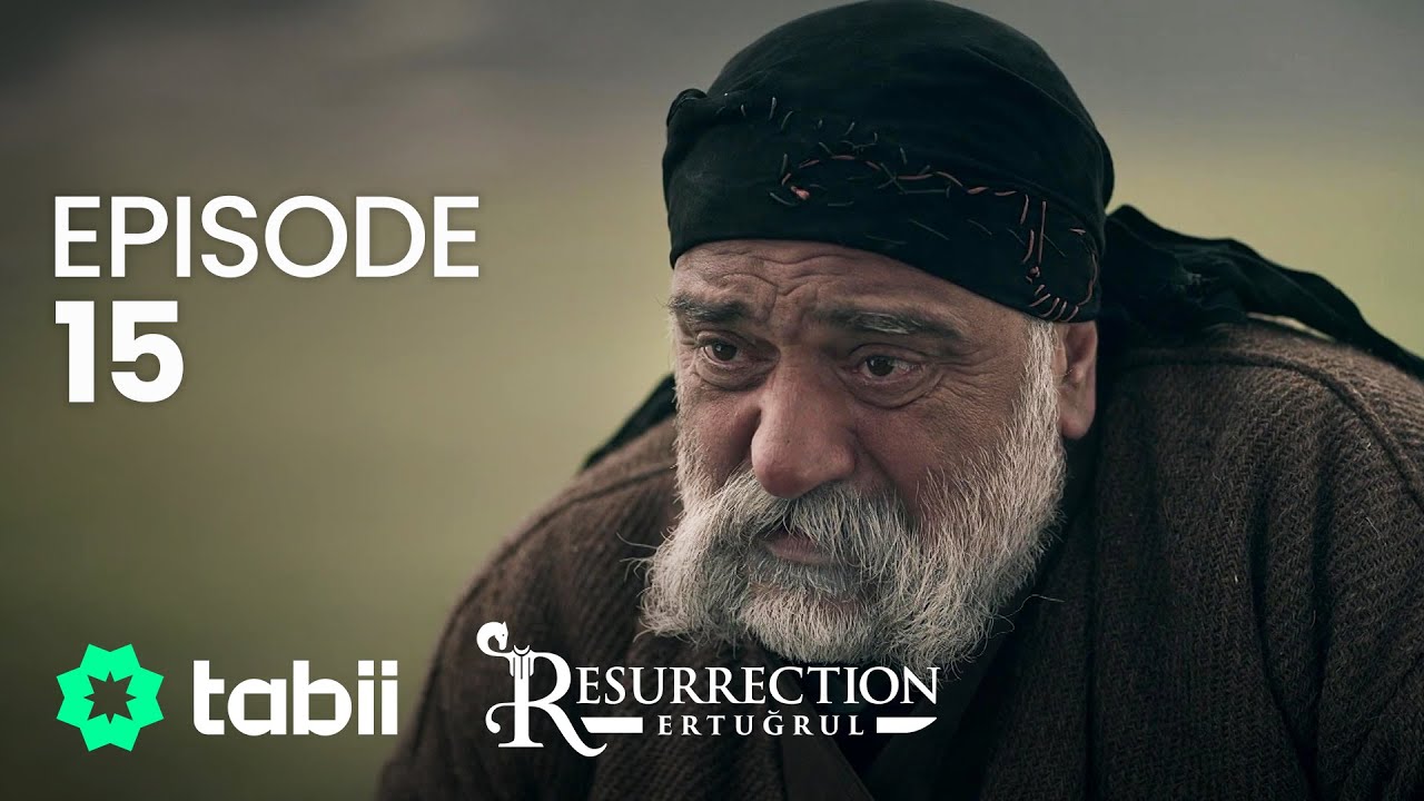 Resurrection: Ertuğrul | Episode 15