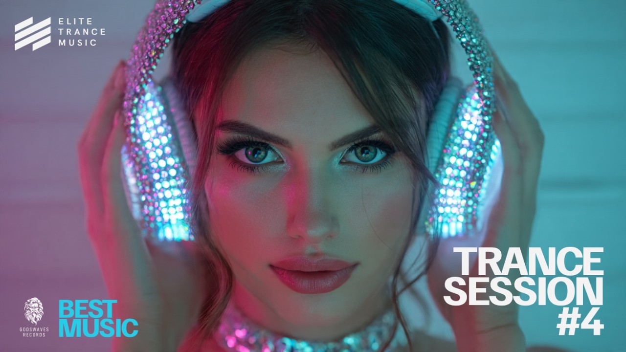 TRANCE MUSIC FESTIVALS | Trance RECOPILATION  | Exclusive tracks from Elite Trance Music