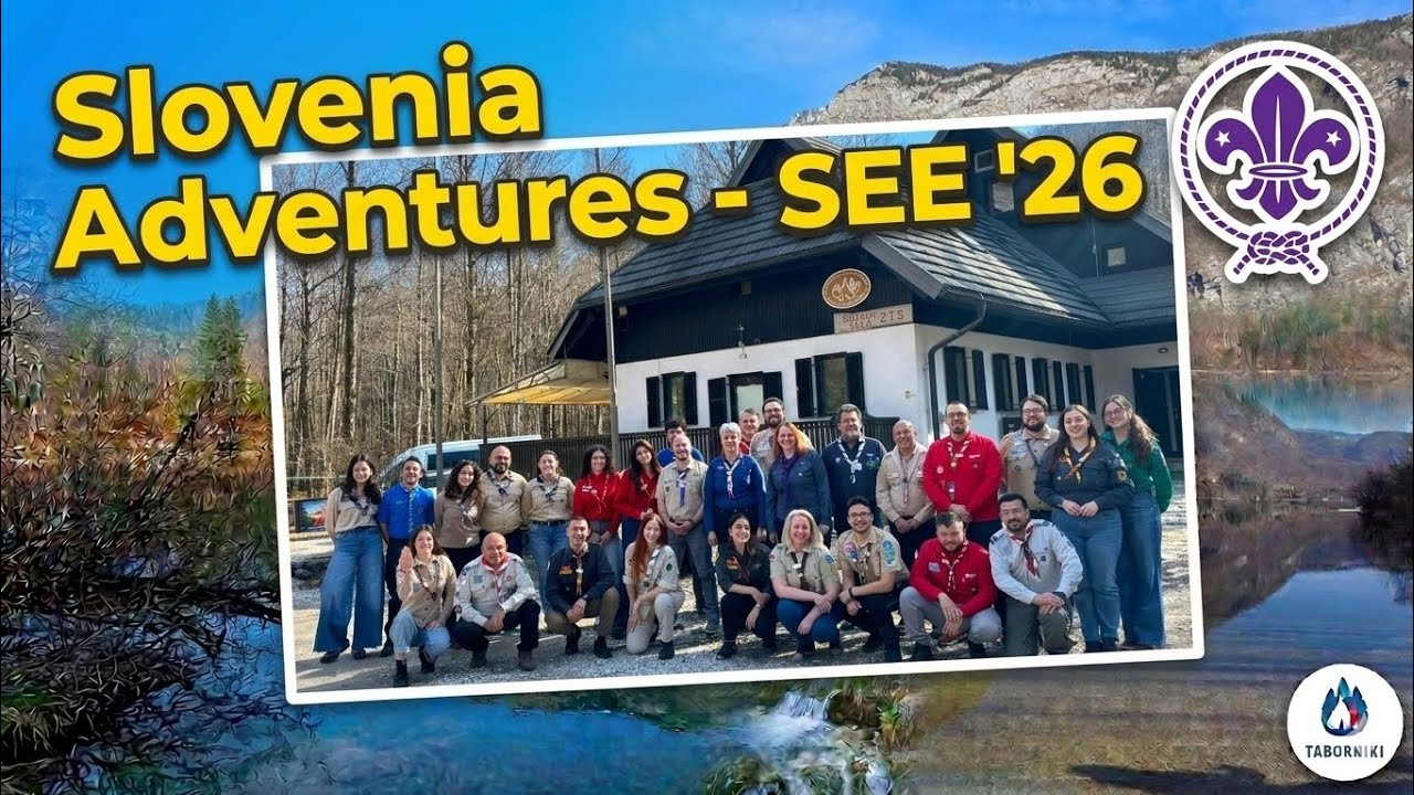 Scouter memories from Slovenia | SEE '26 | Organization of Bulgarian scouts + ZTS