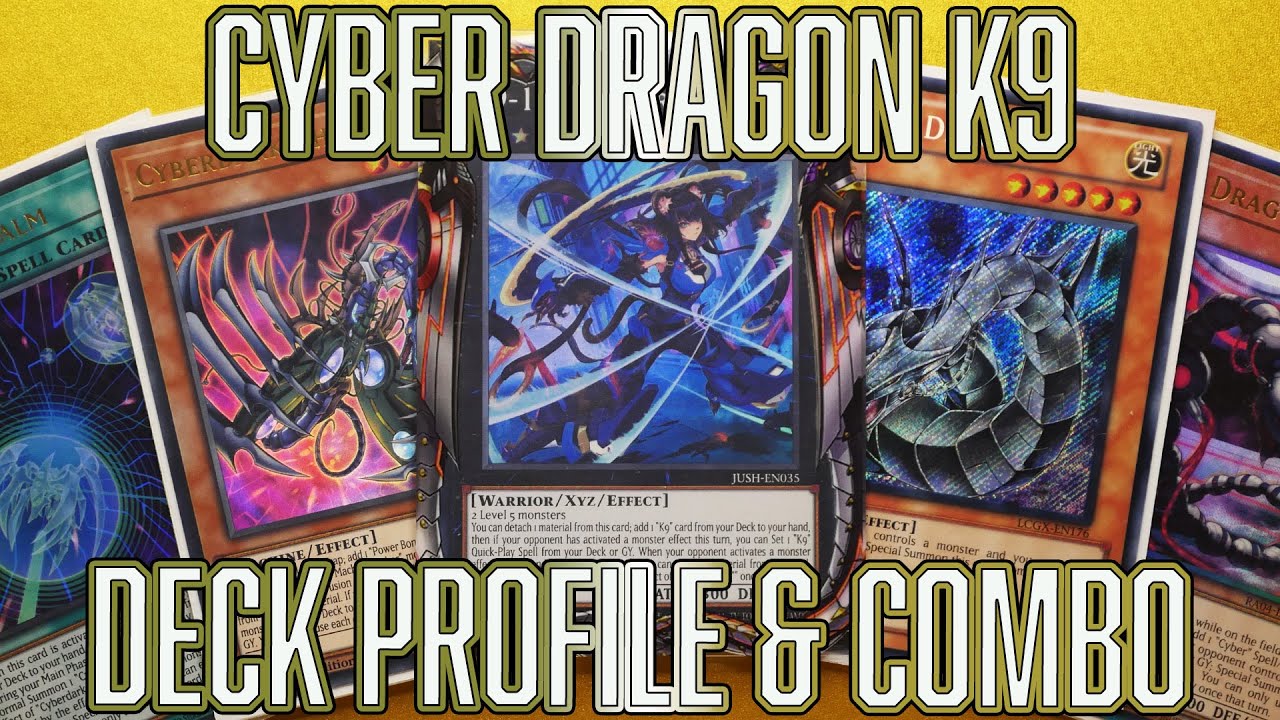 Yu-Gi-Oh! Cyber Dragon K9 Deck profile & Combo