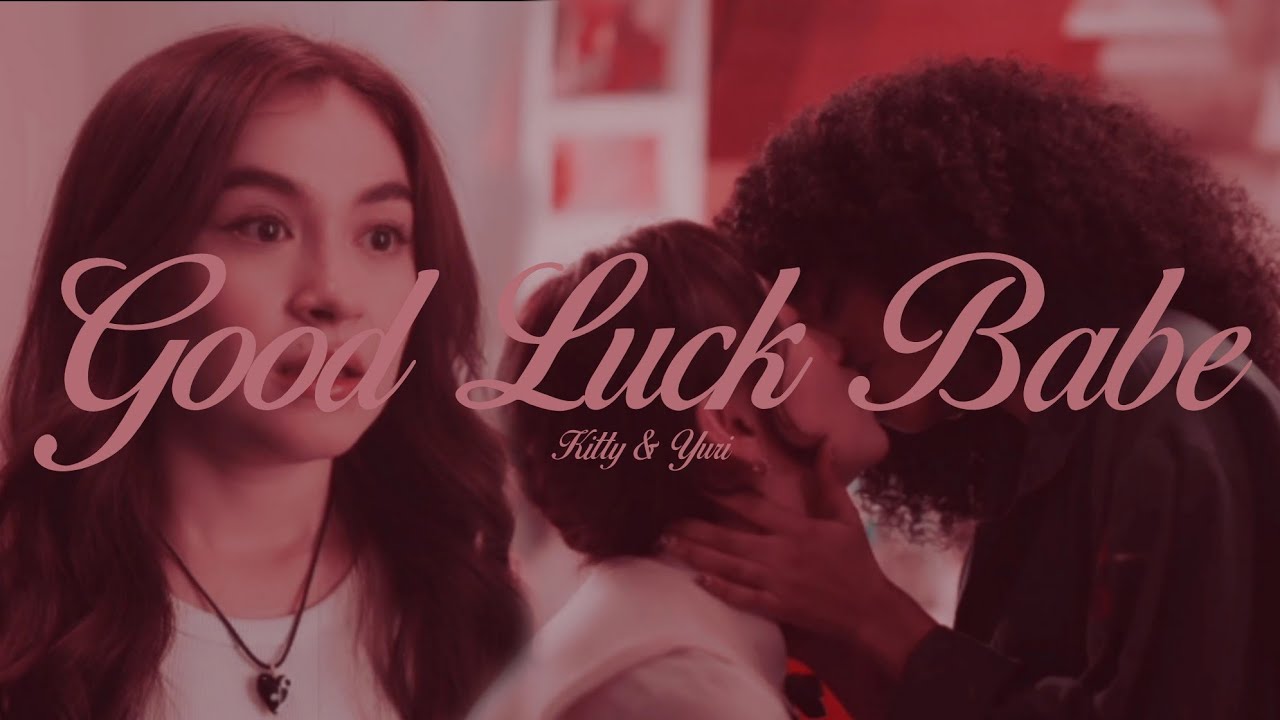 Kitty & Yuri • Good Luck, Babe [Xo Kitty Season 2]
