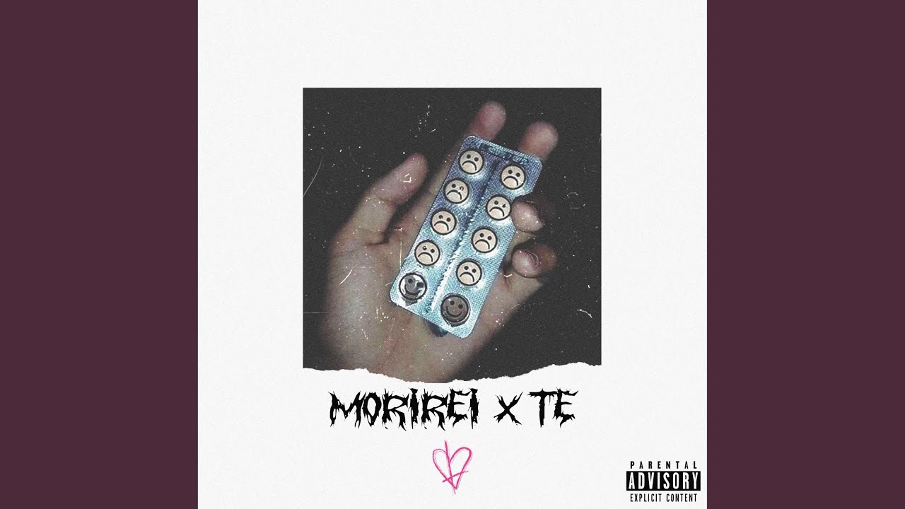 MORIREI X TE