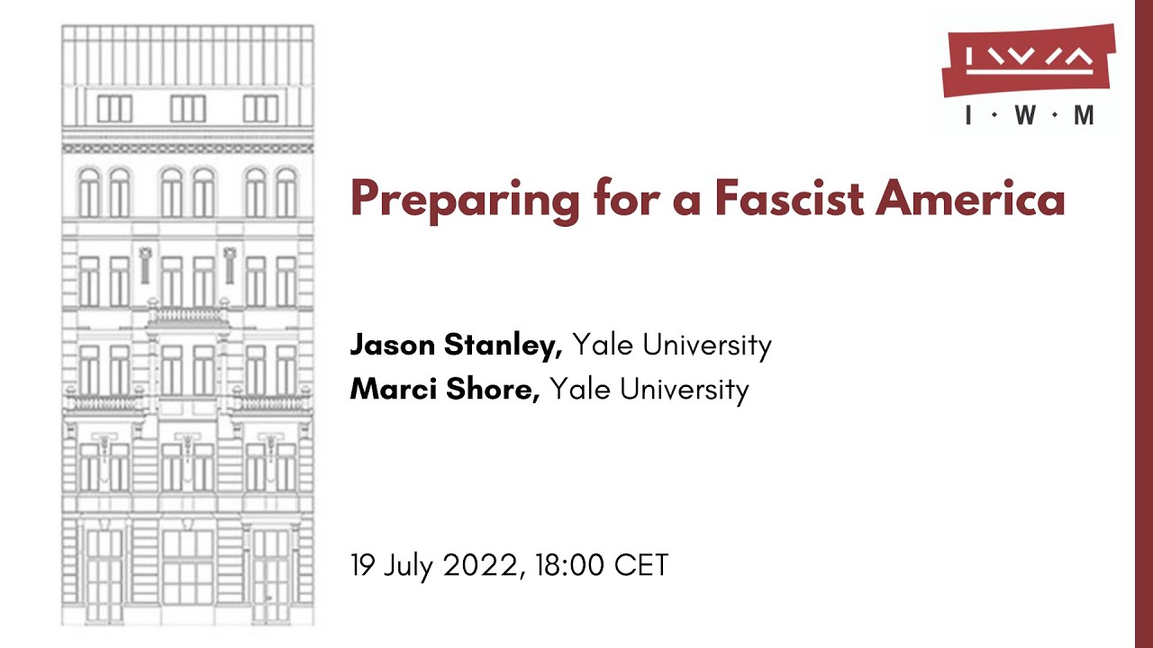 JASON STANLEY: Preparing for a Fascist America