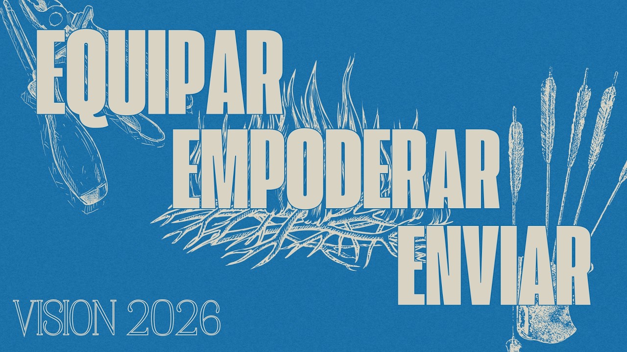 Pastor Diter Aguilar | Equipar, Empoderar, Enviar: Parte 7