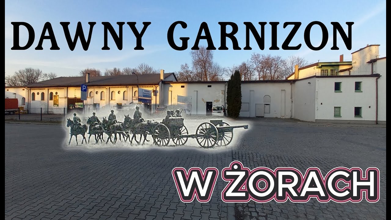 Dawny Garnizon w Żorach