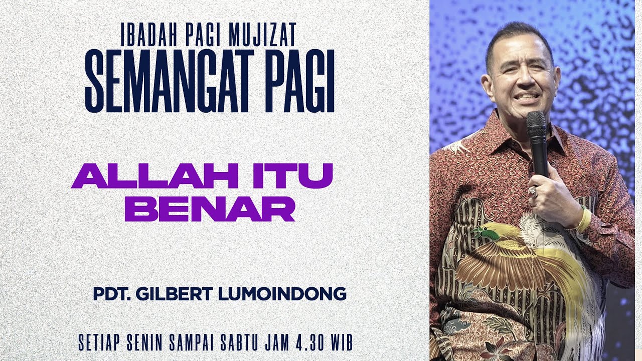 Semangat Pagi | Allah Itu Benar | Jumat, 23 Januari 2026