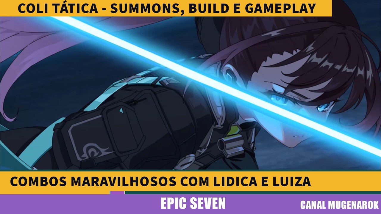 COLI TÁTICA - SUMMONS, BUILD E GAMEPLAY - EPIC SEVEN - JUNTE COM A LUIZA E FAÇA UM MOUSSE!