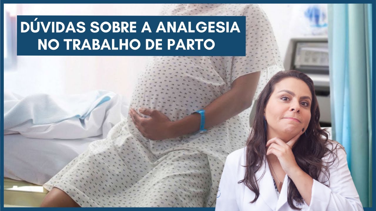 Dúvidas sobre o trabalho de parto e analgesia | Dra. Maíra de La Rocque