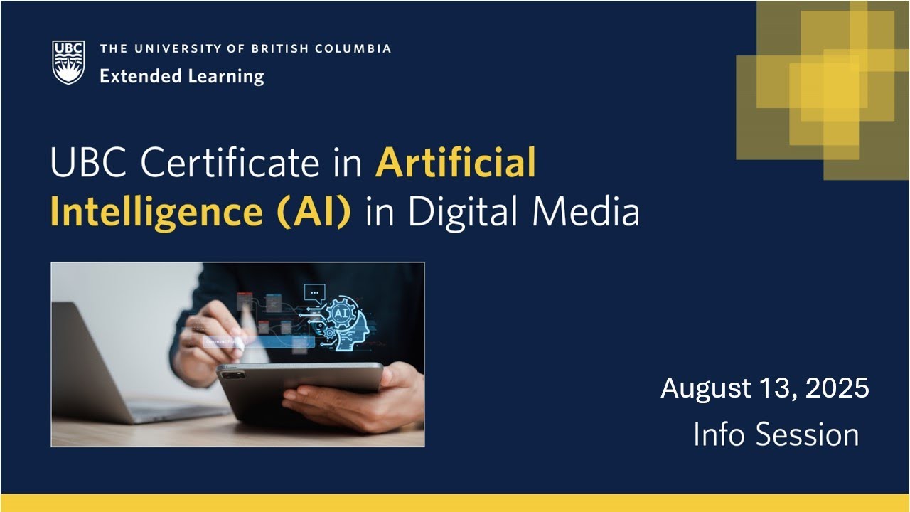 UBC Certificate in Artificial Intelligence in Digital Media| August 13 Information Session
