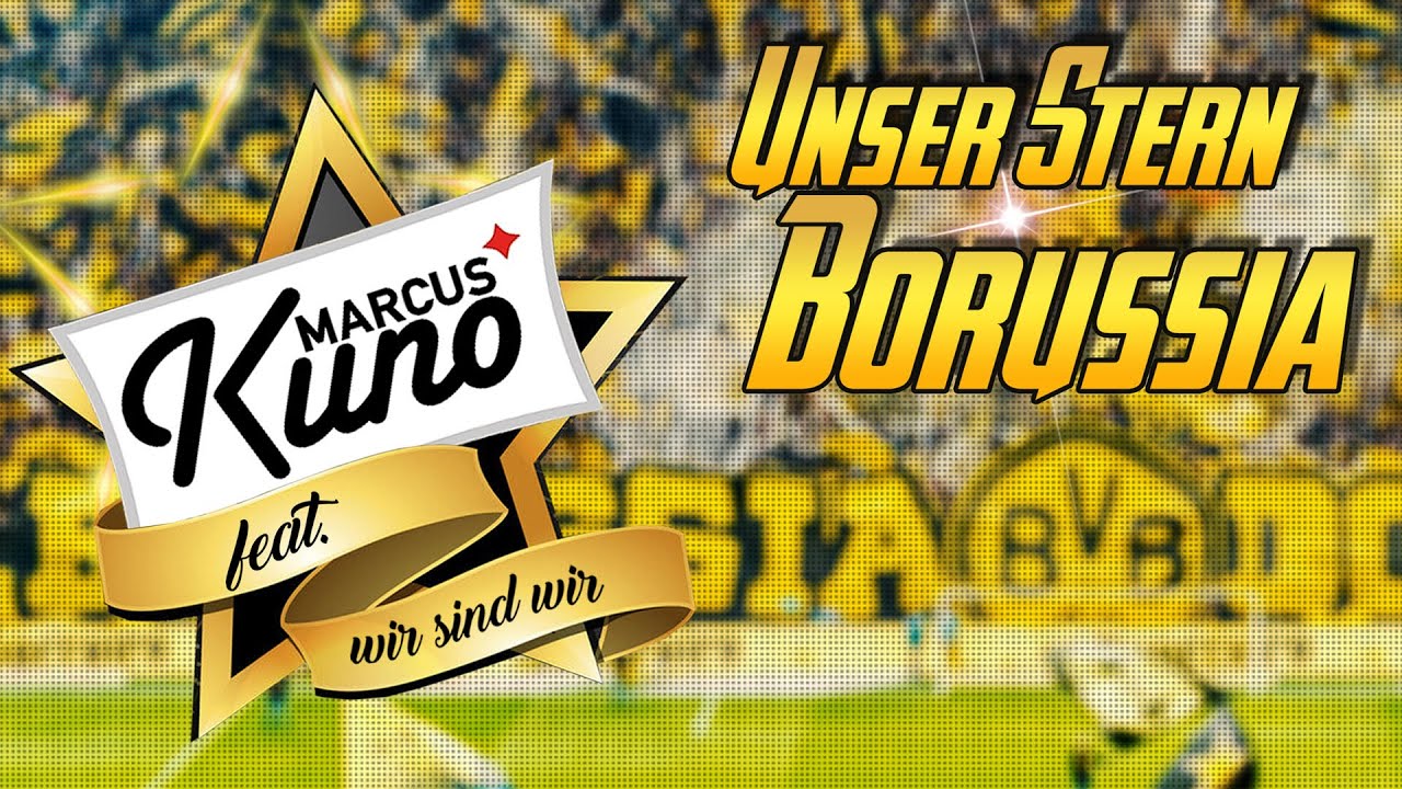 Marcus Kuno - Unser Stern Borussia (feat. Wir sind wir) BVB 09 Dortmund