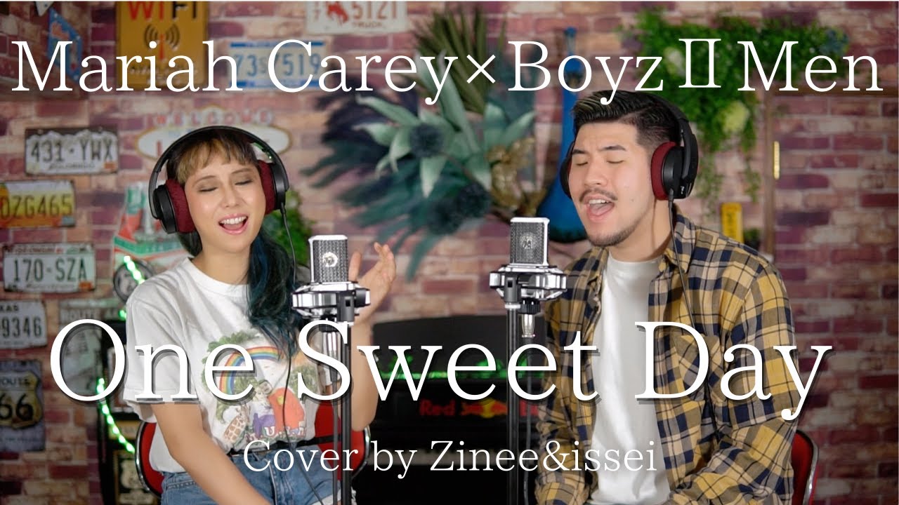 Mariah Carey × BoyzⅡMen - One Sweet Day (Cover by Zinee&issei)