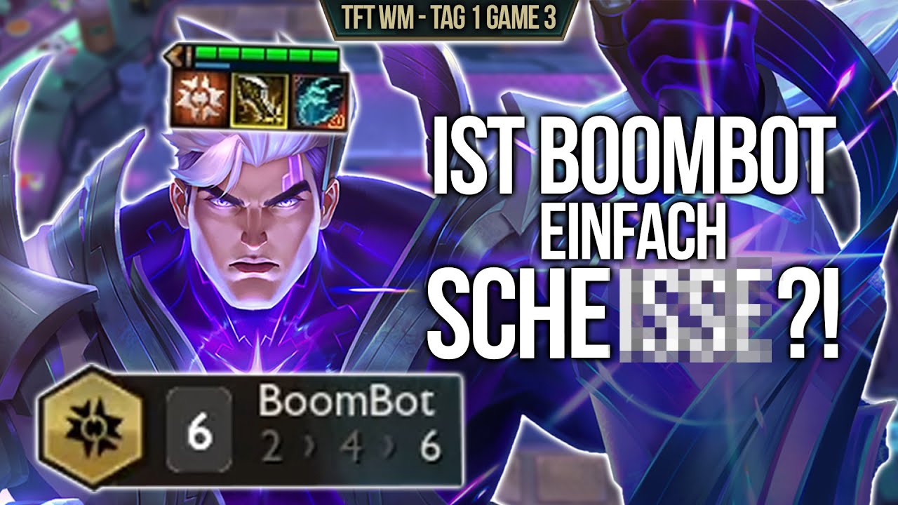 Ist Boombot einfach Sche***? | TFT WM Tag 1 Game 3