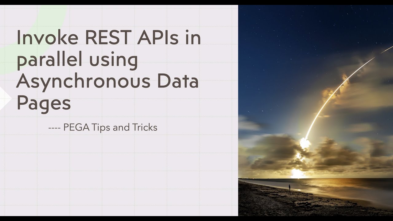 PEGA 8.7 | Invoke Parallel Processing of REST APIs Using Asynchronous Data Pages