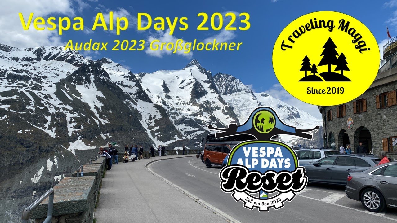 Vespa Alp Days 2023 Audax - Großglockner