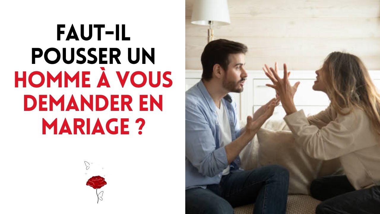Faut-il pousser un homme à vous demander en mariage ?