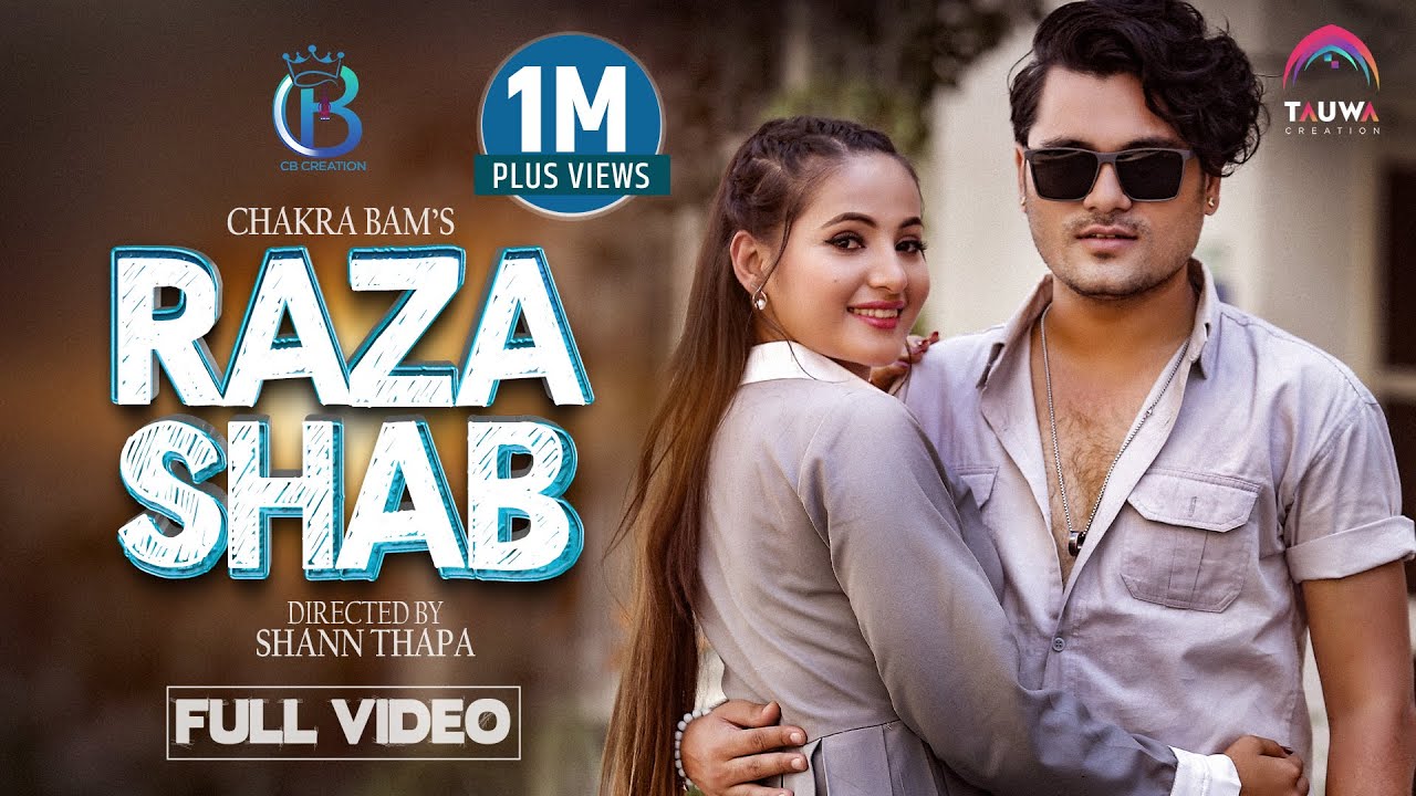 Raza Shab | Chakra Bam & Simran Pariyar | Ft.Pramila Jaishi | New Nepali Music Video 2024