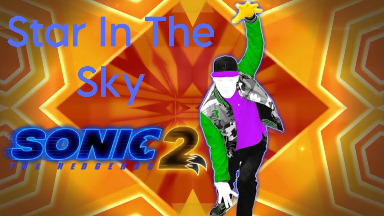 Just Dance 2022 Fanmade Mashup Stars In The Sky By Kid Cudi (From Sonic The Hedgehog Movie 2)