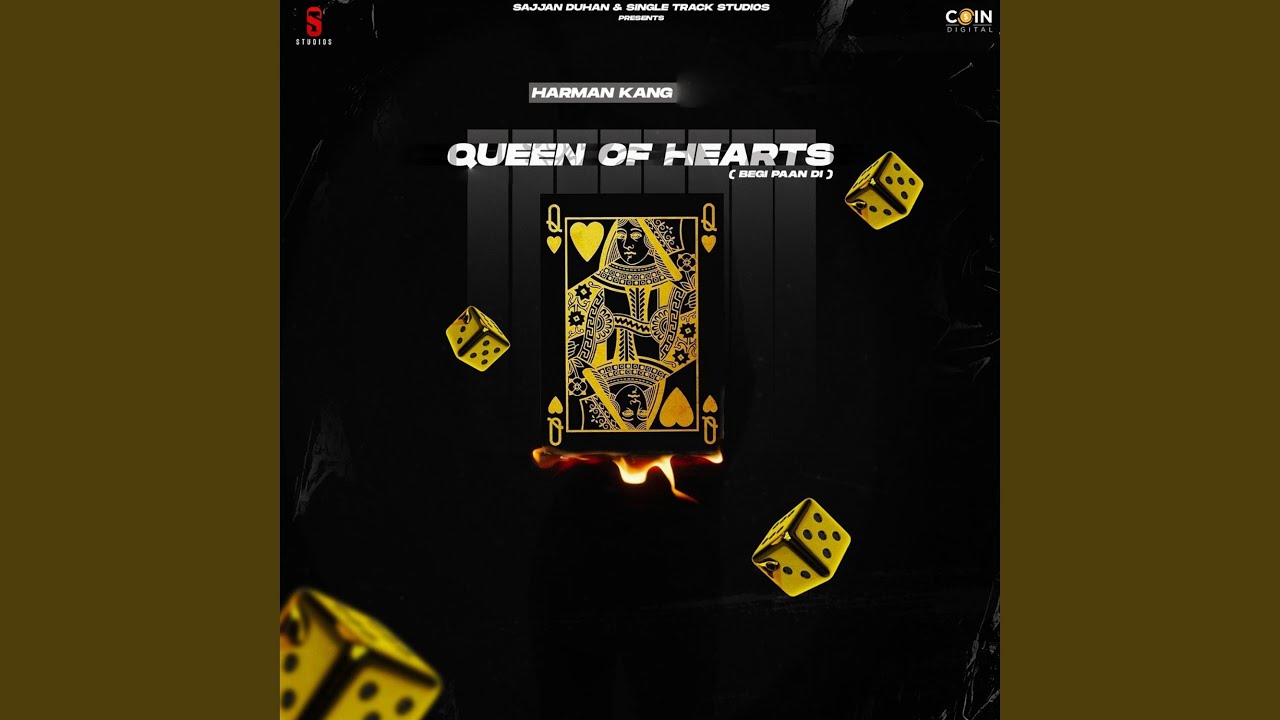 Queen of Hearts (Begi Paan Di)