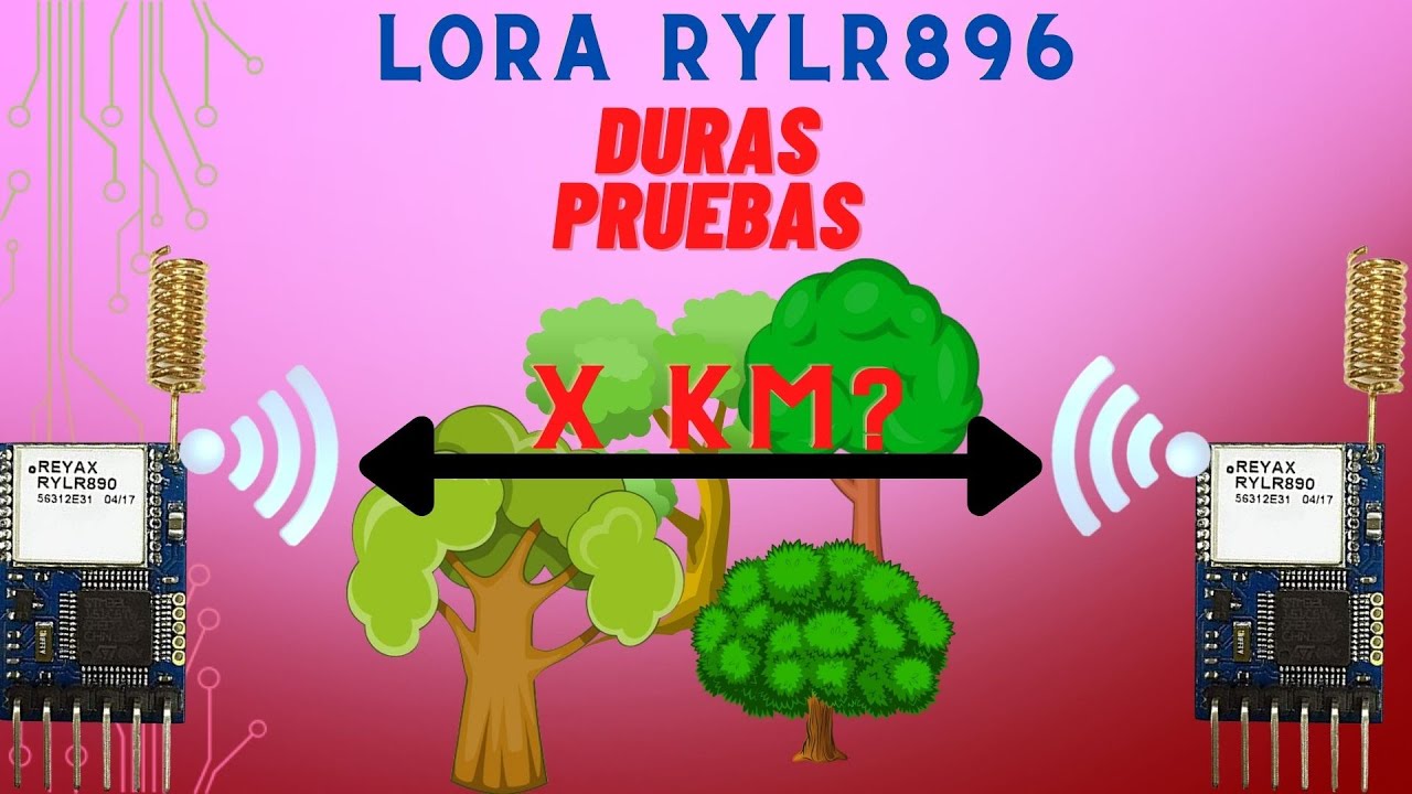 Duras pruebas al módulo Lora RYLR896