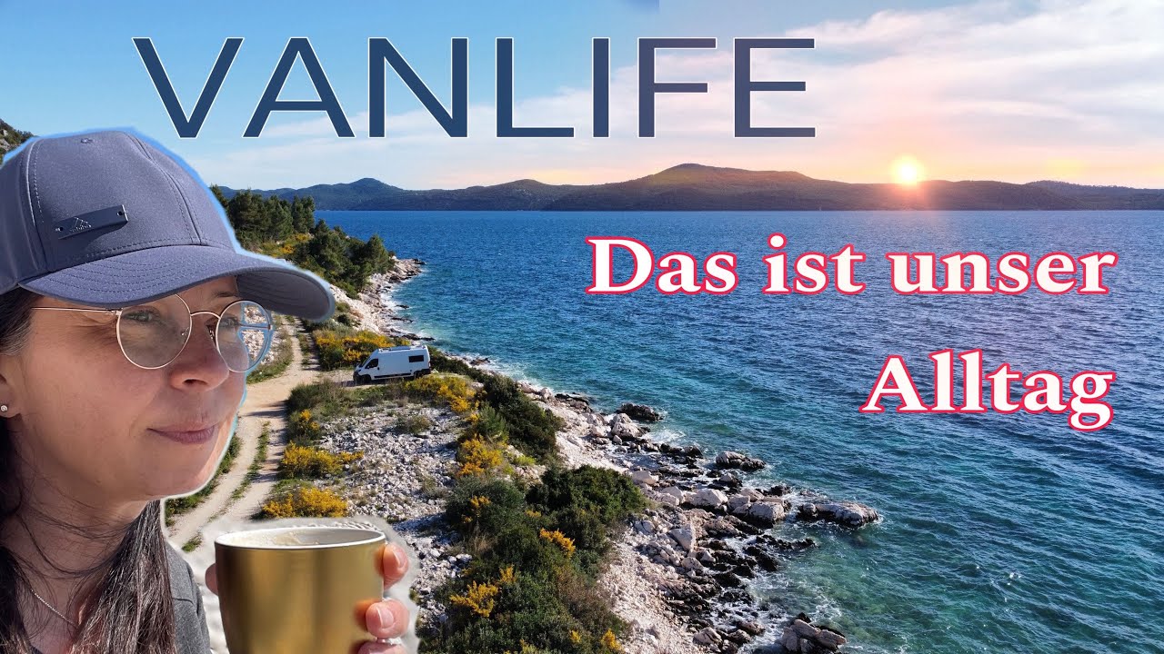 Alltag im Vollzeit Vanlife&hellip;+ Sch&ouml;nste Stra&szlig;e in Kroatien 🇭🇷