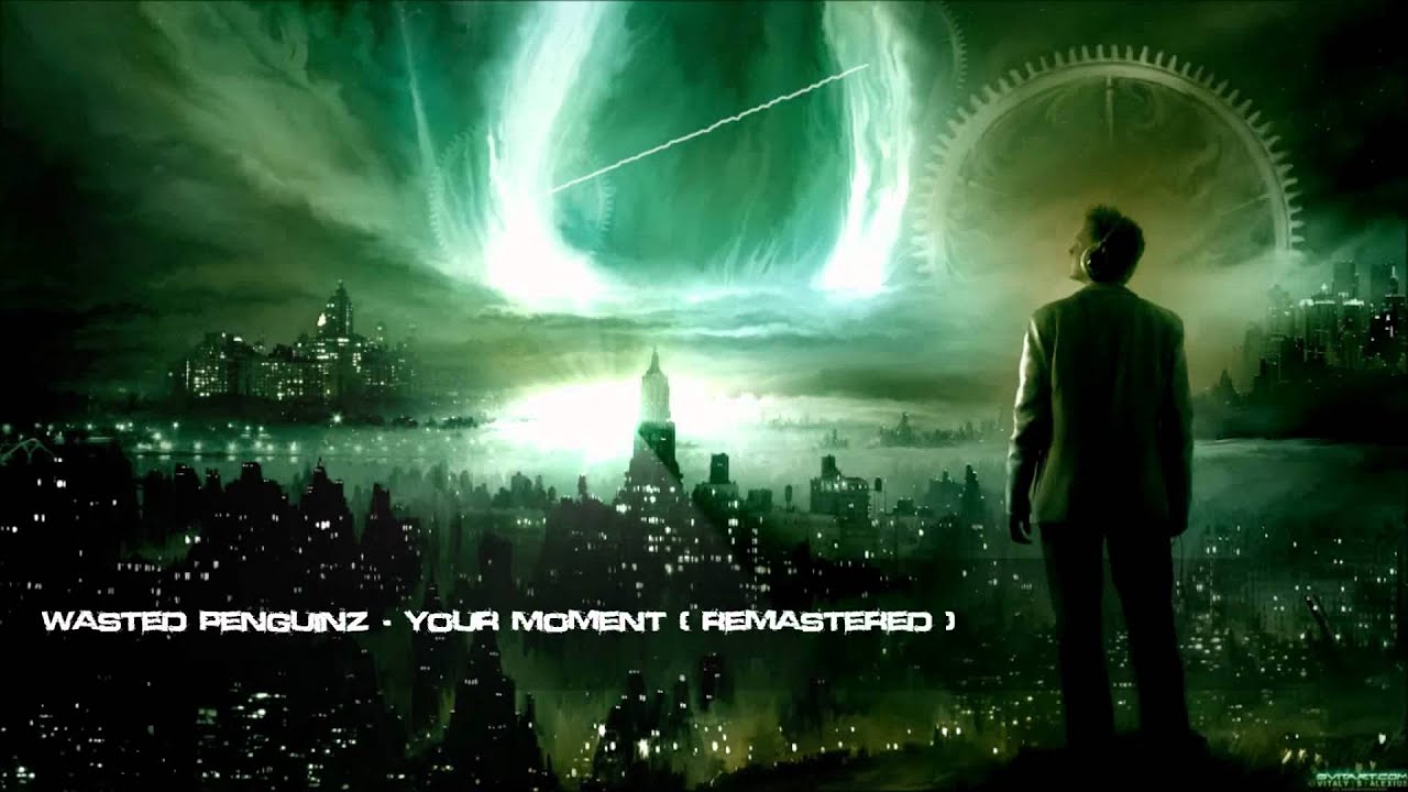Code Black & Wasted Penguinz - Your Moment (Remastered Edit) [HQ 1080p]