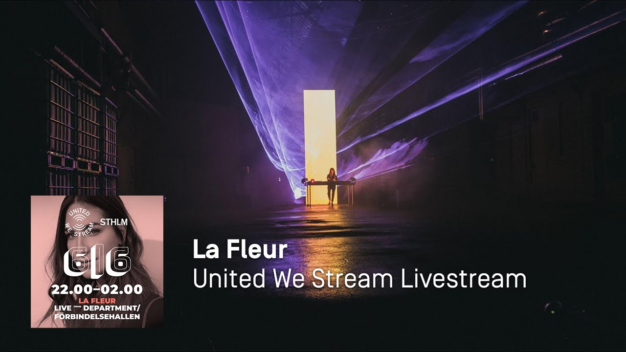 La Fleur - United We Stream Livestream