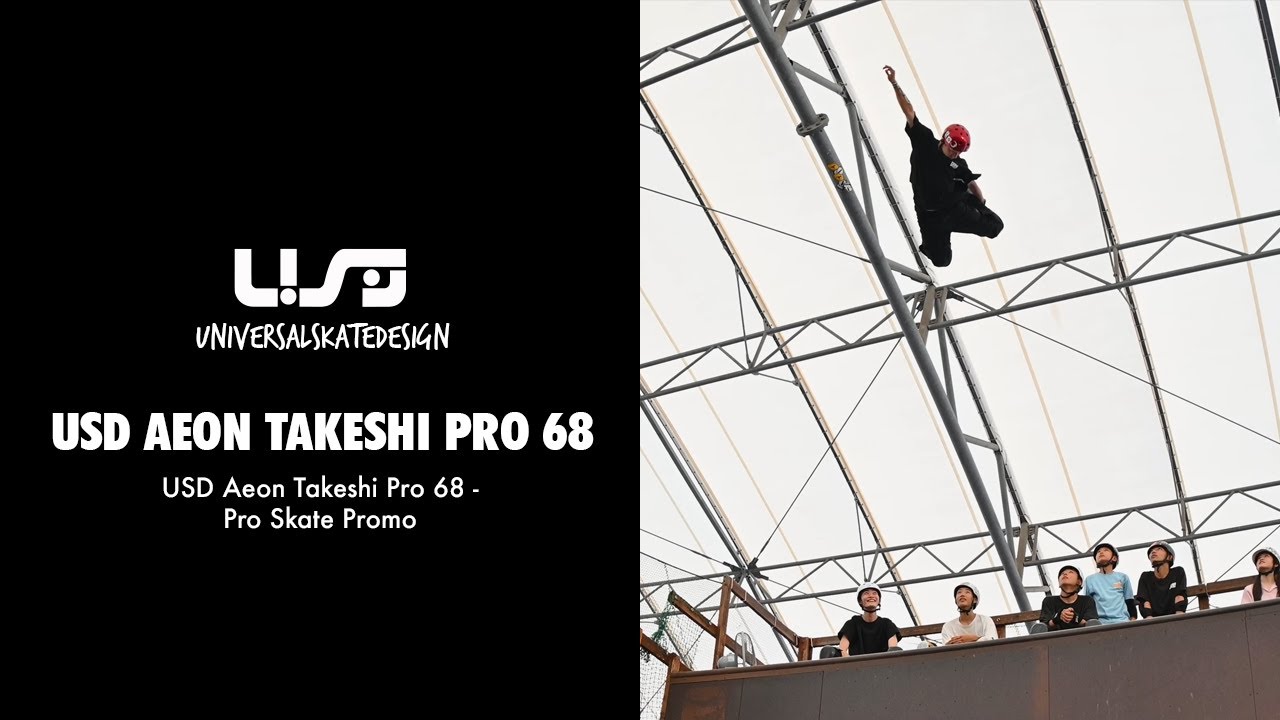 USD Aeon Takeshi Pro 68 - Pro Skate Promo