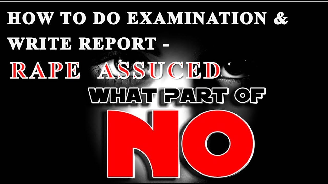 Forensic medicine - Examination Report of Rape Accused