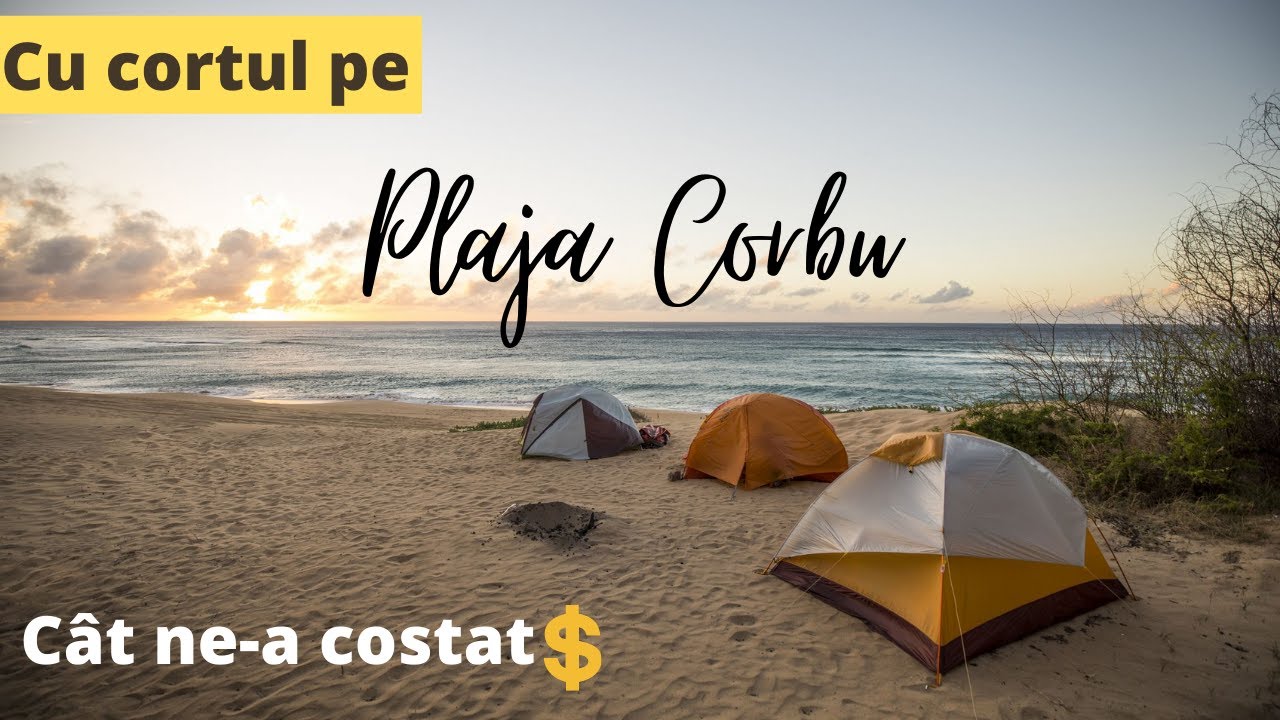 Cat ne-a costat un weekend cu cortul pe Plaja Corbu. Cum e in Camping Malul Marii