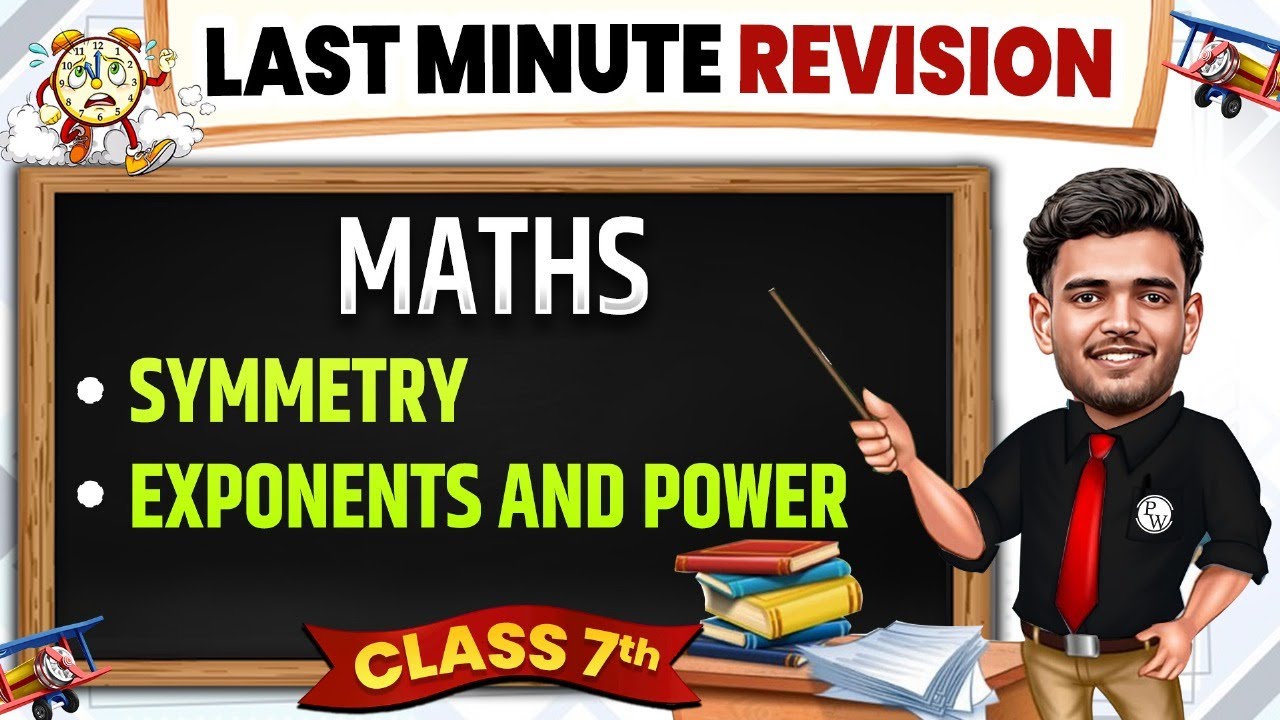 Symmetry, Exponents and Power Maths | Complete Last Minute Revision 🔥