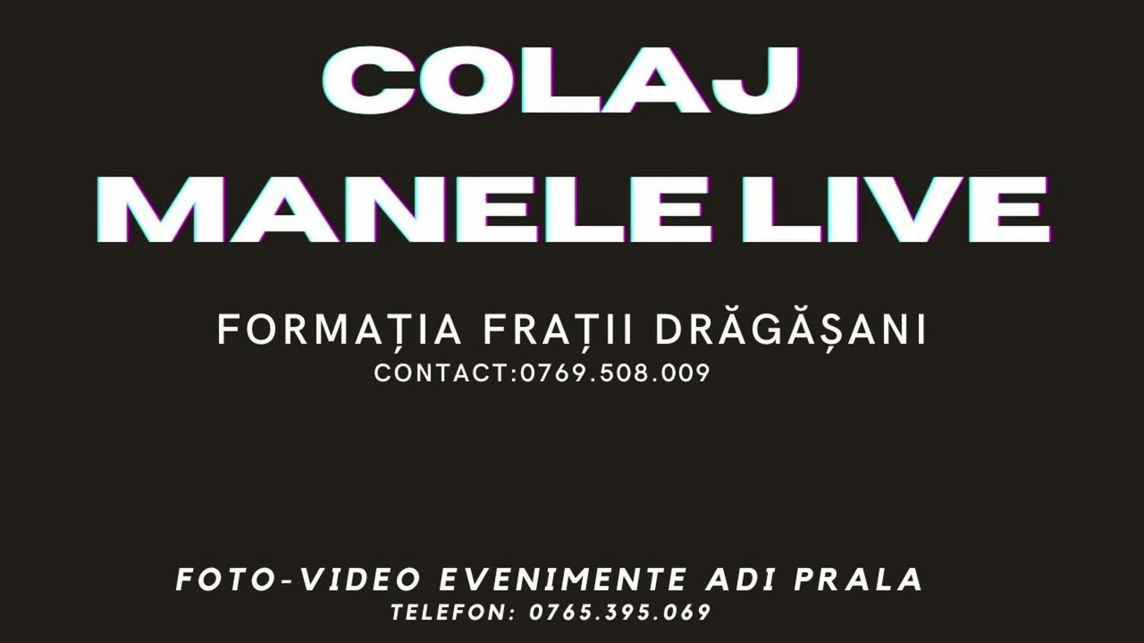 COLAJ MANELE LIVE FORMATIA FRATII