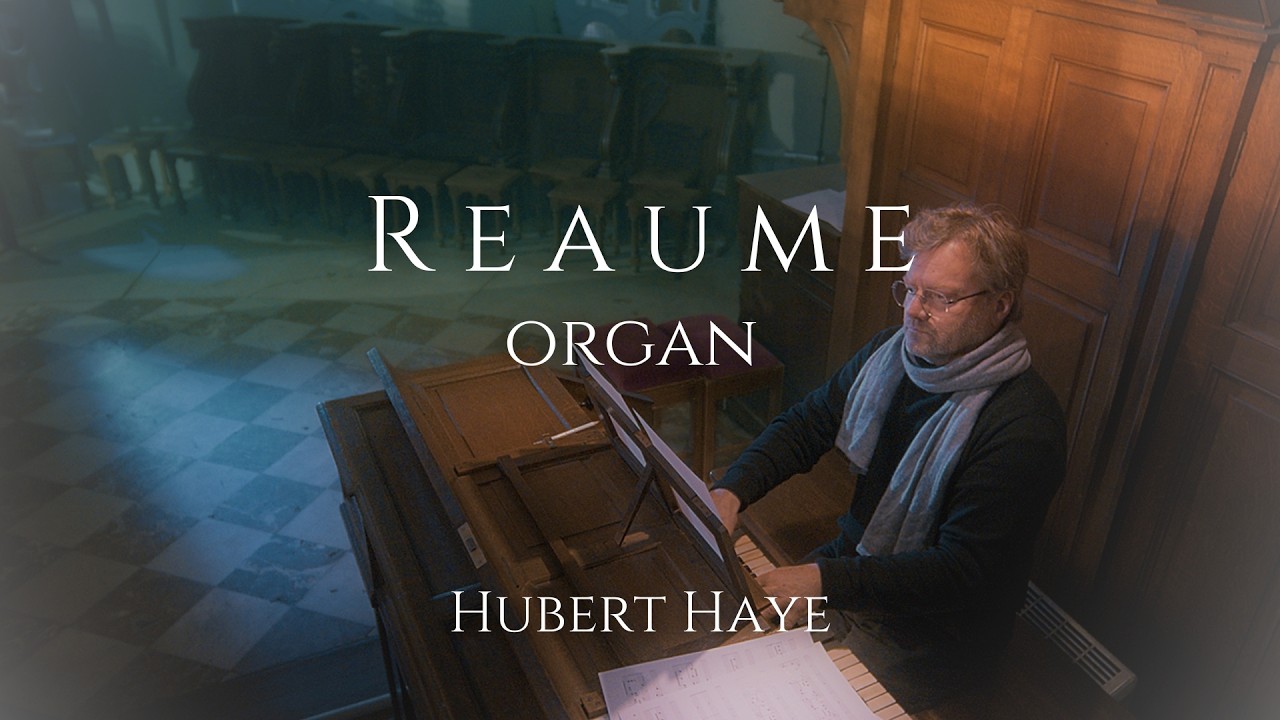 Reaume, Organ  - Romain Fitoussi Enpire music by Hubert Haye