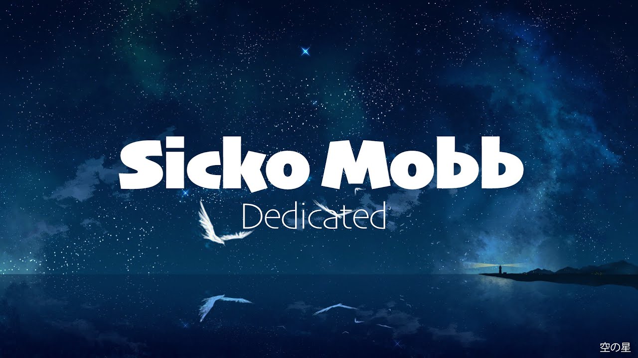 Sicko Mobb - Dedicated (NEW)