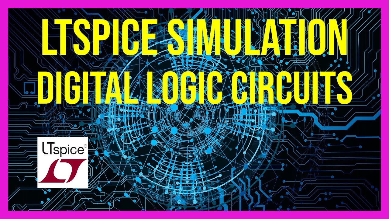 Experiment #8x: Simulation of Digital Circuits Using LTspice (version 2)