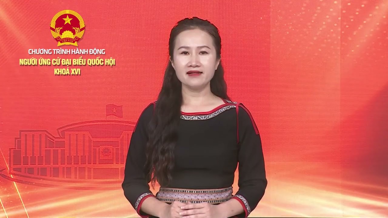 CHƯƠNG TRÌNH HÀNH ĐỘNG ỨNG CỬ VIÊN ĐBQH - ĐƠN VỊ BẦU CỬ SỐ 2 TỈNH ĐẮK LẮK