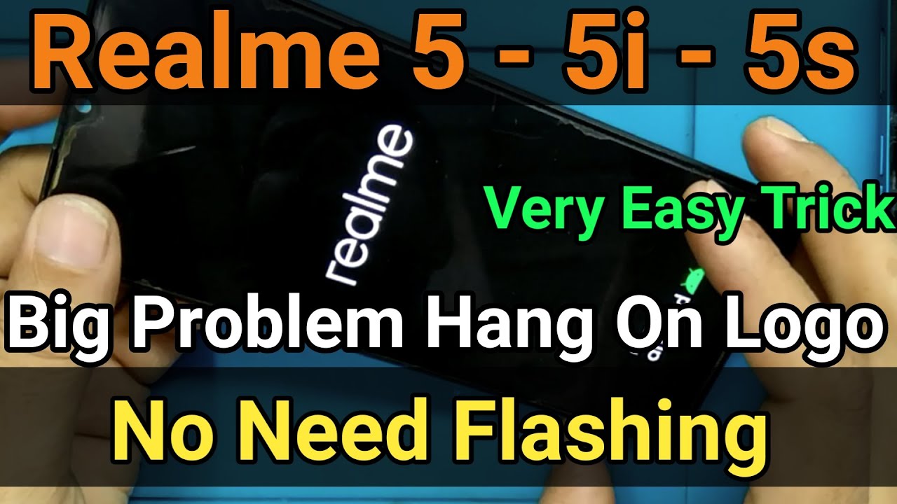 Realme 5, 5i, 5s Hang On Logo Solution with Very Easy Trick without Any Data Loss