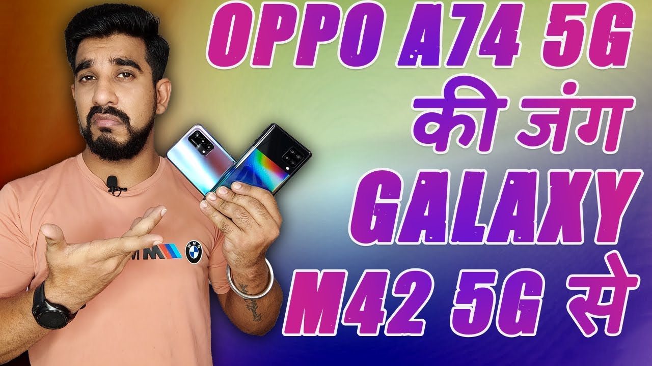 OPPO A74 5G vs Samsung Galaxy M42 5G Gaming, Battery and Benchmark Test